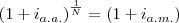 \left(1+{i}_{a.a.} \right)}^{\frac{1}{N}}=\left(1+{i}_{a.m.} \right)