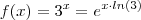 f(x) = 3^x = e^{x\cdot ln(3) }