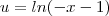 u = ln(-x-1)