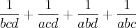 \frac{1}{bcd}+\frac{1}{acd}+\frac{1}{abd}+\frac{1}{abc}