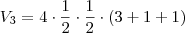 V_3 = 4 \cdot \frac12 \cdot \frac12 \cdot (3+1+1)