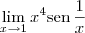 \lim_{x\to 1} x^4 \textrm{sen}\,\frac{1}{x}
