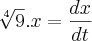 \sqrt[4]{9}.x=\frac{dx}{dt}