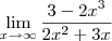 \lim_{x\rightarrow\infty}\frac{3-2x^3}{2x^2+3x} \lim_{x\rightarrow\infty}\frac{3-2x^3}{2x^2+3x}