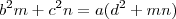 b^2 m + c^2 n = a(d^2 + mn) b^2 m + c^2 n = a(d^2 + mn)