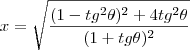 x=\sqrt{\frac{(1-tg^2\theta)^2+4tg^2\theta}{(1+tg\theta)^2}