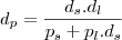 d_p =\frac{d_s.d_l}{p_s+p_l.d_s} d_p =\frac{d_s.d_l}{p_s+p_l.d_s}