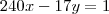 240x-17y=1 240x-17y=1