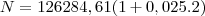 N=126284,61(1+0,025.2) N=126284,61(1+0,025.2)
