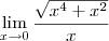\lim_{x\to0} \frac{\sqrt{x^4+x^2}}{x}