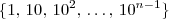 \{1,\, 10,\, {10}^{2},\, \ldots,\, {10}^{n-1}\}