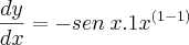 \frac{dy}{dx} = -sen\:x.1x^\left( 1-1 \right)
