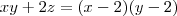 xy + 2z = (x-2)(y-2)