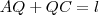 AQ+QC=l AQ+QC=l