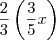 \frac{2}{3}\left(\frac{3}{5}x\right) \frac{2}{3}\left(\frac{3}{5}x\right)
