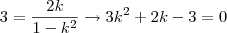 3=\dfrac{2k}{1-k^2}\rightarrow 3k^2+2k-3=0