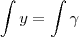 \int y =\int \gamma