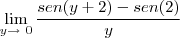 \lim_{y\to \ 0} \frac{sen(y+2)-sen(2)}{y}