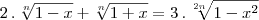 2\,.\,\sqrt[n]{1-x}+\sqrt[n]{1+x}=3\,.\,\sqrt[2n]{1-x^2}