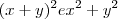 (x + y)^2 e x^2 + y^2 (x + y)^2 e x^2 + y^2