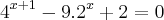 {4}^{x+1}-9.{2}^{x}+2=0 {4}^{x+1}-9.{2}^{x}+2=0