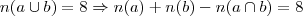 n(a \cup b) = 8 \Rightarrow n(a) + n(b) - n(a\cap b) = 8