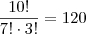 \frac{10!}{7!\cdot3!} = 120 \frac{10!}{7!\cdot3!} = 120