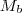 M_b