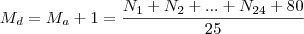 M_d = M_a + 1 = \frac{N_1 + N_2 + ... + N_{24} + 80}{25}