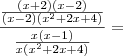 \frac{\frac{(x + 2)(x - 2)}{(x - 2)(x^2 + 2x + 4)}}{\frac{x(x - 1)}{x(x^2 + 2x + 4)}} =