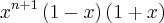 {x}^{n+1}\left(1-x \right)\left(1+x \right)