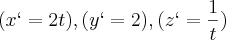 (x`= 2t), (y`=2), (z`= \frac{1}{t})