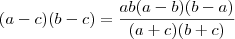 (a-c)(b-c)=\frac{ab(a-b)(b-a)}{(a+c)(b+c)}