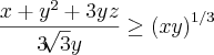 \frac{x+{y}^{2}+3yz}{3\sqrt[]{3}y}\geq{(xy)}^{1/3}