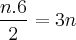 \frac{n.6}{2}=3n