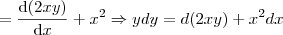 =\frac{\mathrm{d} (2xy)}{\mathrm{d} x} + x^2 \Rightarrow ydy = d(2xy) + x^2 dx