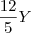 \frac{12}{5}Y \frac{12}{5}Y