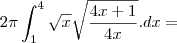 2\pi\int_{1}^{4} \sqrt{x}\sqrt{\frac{4x+1}{4x}}.dx=