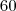 60 60
