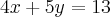 4x+5y=13 4x+5y=13
