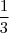 \[\frac{1}{3}\]