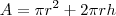 A = \pi r^2 + 2\pi r h