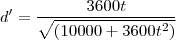 d'=\frac{3600t}{\sqrt{\left(10000+3600t^2\right)}}
