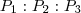 P_1: P_2 : P_3 P_1: P_2 : P_3