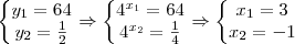\left\{\begin{matrix}
y_1=64\\ 
y_2=\frac{1}{2}
\end{matrix}\right.\Rightarrow \left\{\begin{matrix}
4^{x_1}=64\\ 
4^{x_2}=\frac{1}{4}
\end{matrix}\right.\Rightarrow \left\{\begin{matrix}
x_1=3\\ 
x_2=-1
\end{matrix}\right.