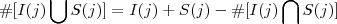 \#[I(j)\bigcup S(j)]= #I(j)+#S(j)-\#[I(j)\bigcap S(j)]