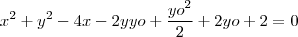 x^2 + y^2  - 4x - 2yyo +\frac{yo^2}{2} + 2yo + 2 = 0