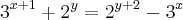 {3}^{x+1}+{2}^{y}={2}^{y+2}-{3}^{x}