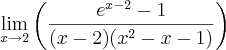 \lim_{x \to 2}\left(\frac{e^{x-2}-1}{(x-2)(x^2-x-1)}\right)