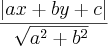 \frac{\left|ax+by+c \right|}{\sqrt[]{{a}^{2}+{b}^{2}}}